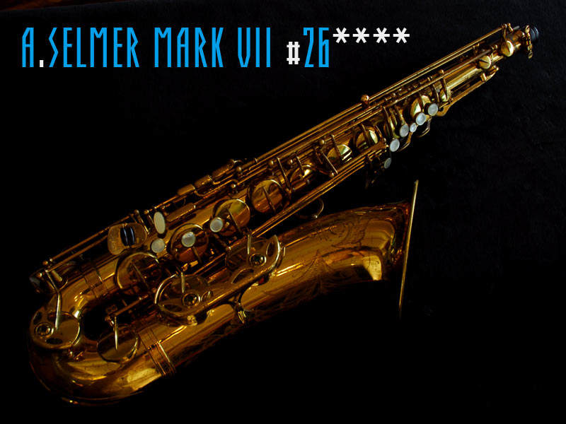 A.SELMER MARK VII 26万番台 オリジナルラッカーテナーサックス
