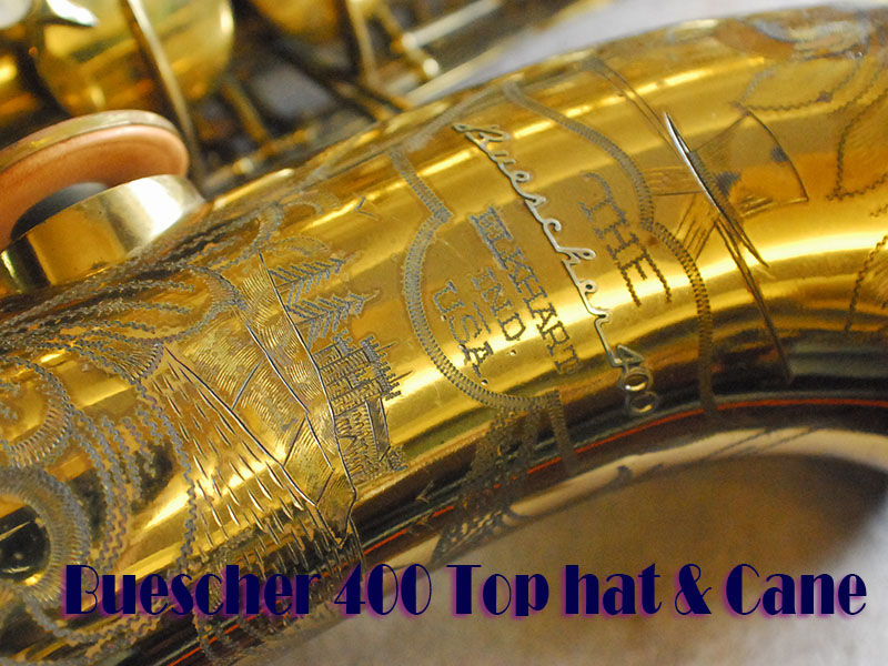 BUESCHER 400 Top Hat & Cane テナーサックス