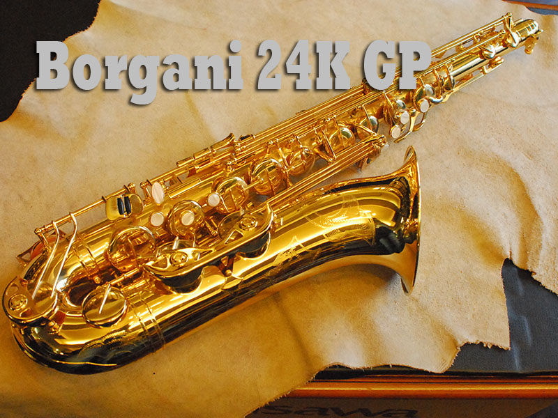 BORGANI 24K GP テナーサックス