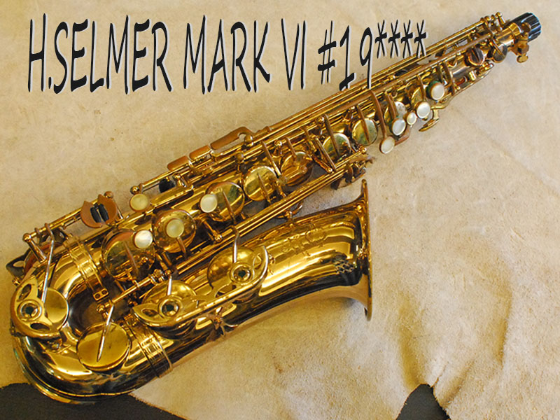 H.SELMER MARK VI W/O 19万番台 オリジナルラッカーアルトサックス