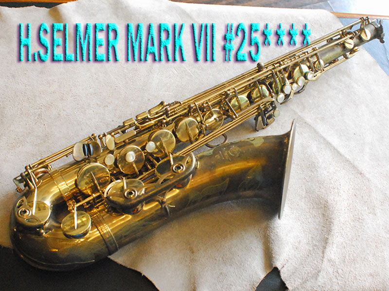 H.SELMER MARK VII 25万番台 テナーサックス
