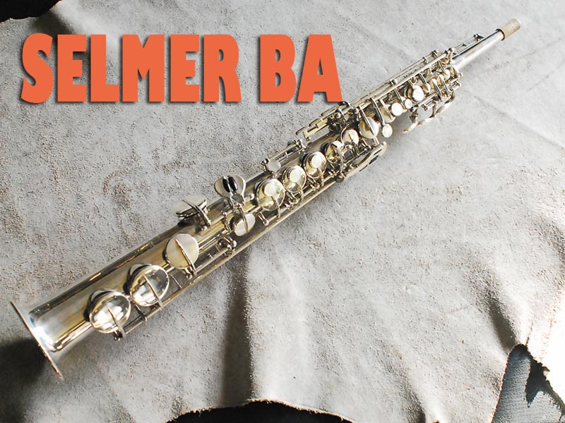 SELMER BA SP Soprano ソプラノサックス